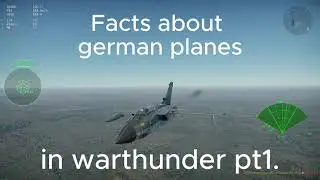 Facts about german Planes in Warthunder pt.1