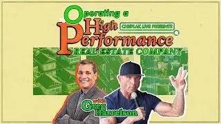 Operating A High Performance Real Estate Company Greg Harrelson