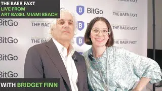 Bridget Finn: TBF Live from Art Basel Miami Beach