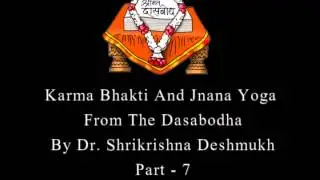 Karma Bhakti And Jnana Yoga From The Dasabodha  Part 7 Marathi