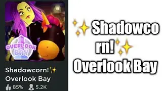 ✨Shadowcorn!✨ Overlook Bay