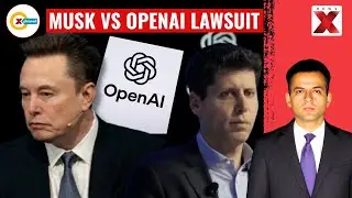Musk Vs OpenAI: The $134 Billion Showdown | Xplained By NewsX