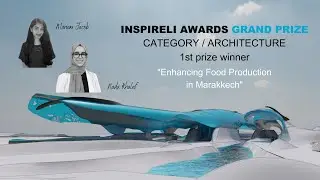 INSPIRELI AWARDS: 1st Grand Prize - Enhancing Food Production in #Marrakech
