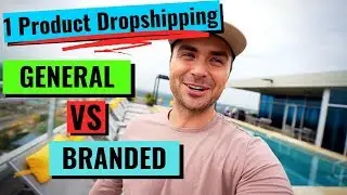1 Product Dropshipping: BRANDED VS GENERAL (Pros & Cons)