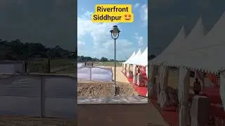 Riverfront Siddhpur 🤩 #ambaji #ambajilive #ambajimelo #siddhpur
