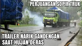PART 2 Penuh Perjuangan, Truk Trailer Narik Truk Gandengan Saat Hujan Deras Ditanjakan Cibeka Ciamis