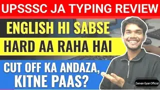 UPSSSC Typing Exam 2025 REAL Review |#upsssc #juniorassistant #zeevangyanofficial #typingexam #got