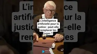 L&rsquo;intelligence artificielle pour la justice : peut-elle remplacer les juges ?