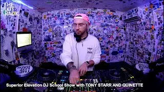 TONYSTARR @TheLotRadio  DJ SET &bull; Superior Elevation DJ School Show