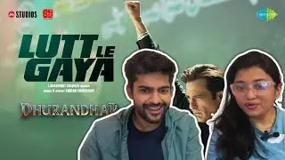 Lutt Le Gaya  Song Reaction & Review | Dhurandhar | Ranveer Singh, Akshaye Khanna