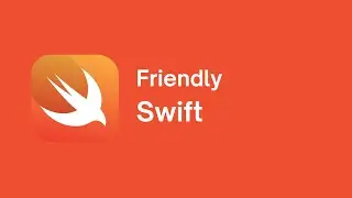 FriendlySwift - De Principiante a Desarrollador iOS | Overview