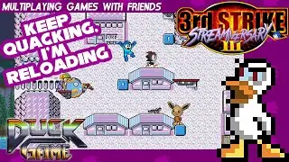 Streamiversary 3: Third Strike! [10]: Duck Game! [This game is incredible???]