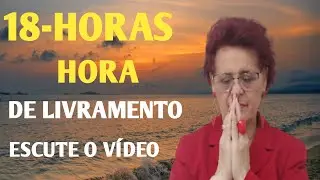 18-HORAS HORA SAGRADA 14 DE JANEIRO 