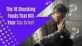 Say Goodbye to Your Mojo: The 10 Shocking Foods That Kill Your Sex Drive!