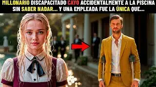 MILLONARIO DISCAPACITADO CAE A LA PISCINA SIN SABER NADAR Y SOLO UNA EMPLEADA SE ATREVE A SALVARLO.
