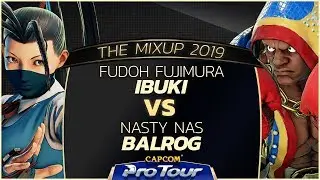 FUDOH Fujimura (Ibuki) vs Nasty NAS (Balrog) - The MixUp 2019  - Day 1 Pools - CPT 2019