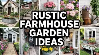 Charming Rustic Farmhouse Garden Ideas You'll Adore!