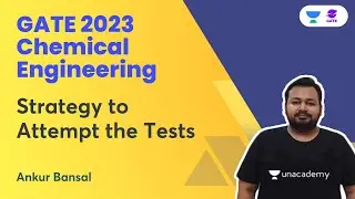 Strategy to Attempt the Tests | Chemical Engineering | GATE 2023 | Ankur Bansal