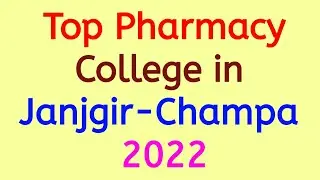 Top Pharmacy College in Janjgir-Champa 2022 | Top Pharma College in Chhattisgarh | CG Pharma College