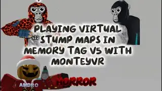 PLAYING HORROR MAPS IN VIRTUAL STUMP IN GAME CALLED MEMORY TAG V5
