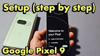 Google Pixel 9: как настроить (пошагово)
