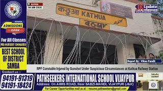 RPF Constable Injured by Gunshot Under Suspicious Circumstances at Kathua Railway Station