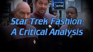 A Critical Analysis of Fashion in Star Trek