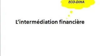 Économie monétaire et financière S4: L'intermédiation financièrd