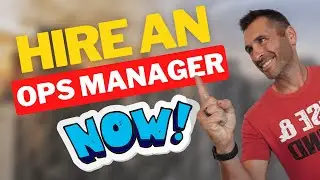 Stop What You're Doing & Hire An OPS Manager