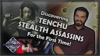 Discovering Tenchu Stealth Assassins for the first time in 2020