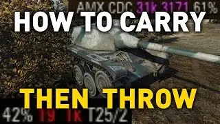 World of Tanks || How to Carry, How to Throw
