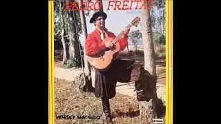 Pedro Freitas - Whisky Sem Gelo - Valsa - (Pedro Freitas - Domingos de Oliveira) - Lp 1986