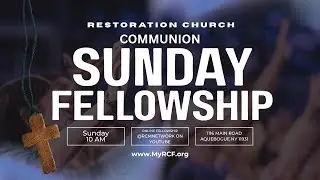 RESTORATION COMMUNION SUNDAY FELLOWSHIP 📱