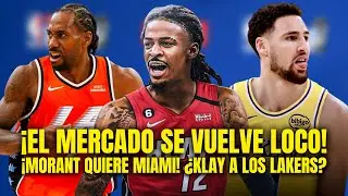 &iexcl;EL MERCADO NBA SE VUELVE LOCO! &iexcl;MORANT QUIERE JUGAR EN MIAMI! &iquest;KLAY THOMPSON A LAKERS?
