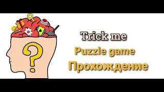 Trick me puzzle level 21-40 Android Gameplay