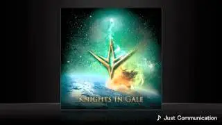 【Knights in Gale】 Just Communication (Cover)
