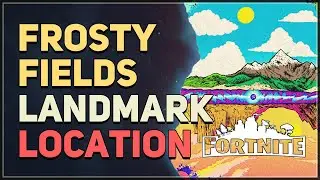 Frosty Fields Location Fortnite