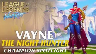 Vayne: Champion Spotlight | Ability Preview - WILD RIFT