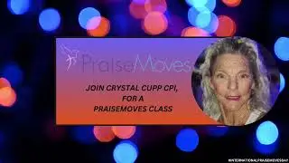Насладитесь тренировкой PraiseMoves вместе с Кристал Капп, сертифицированным инструктором по фитн...