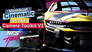 Tutorial Cara menggunakan Camera Toolkit v2 Need for speed Heat #Nfsheat #cinematic  #Newbie