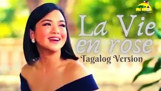 La Vie en rose FILIPINO / Tagalog Version (Kulay Rosas) - Song Cover (Pinoy Soprano)