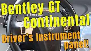Bentley Continental GT: A Complete Guide to Driver’s Instrument Panel & Steering Wheel Controls