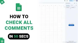 How to Check All Comments on Google Sheets [NEW]