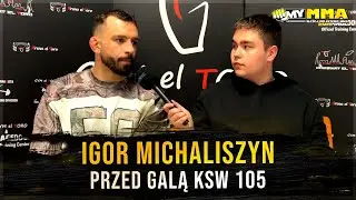 IGOR MICHALISZYN | KSW 105 | Artur Szczepaniak | Ob&oacute;z w Kill Cliff | Bartos vs. Grzebyk