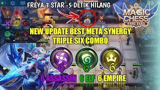 NEW UPDATE BEST META TRIPLE SIX COMBO 6 ASSASSIN 6 ELF 6 EMPIRE | MAGIC CHESS GAMEPLAY
