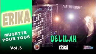 Delilah. Erika. Musette Pour Tous. Vol 3. (Slow-Valse).