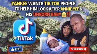 Янки хочет, чтобы пользователи TikTok помогли ему позаботиться об Энни Йи и его еще не родившемся...