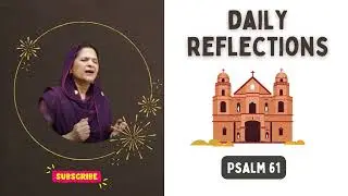 Daily Bible Reflections || Psalm 61