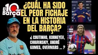 &iquest;EL PEOR FICHAJE EN LA HISTORIA DEL BAR&Ccedil;A? &iquest;ROMERITO, BOGARDE, CHIGRINSKY, ANDR&Eacute; GOMES, ARDA TUR&Aacute;N?