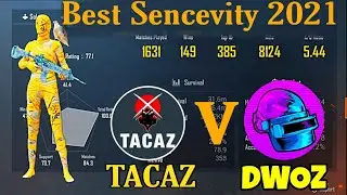 Tacaz Vs Dwoz Best Sensitivity 2021